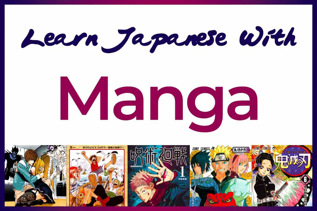 Learn Japanese With Manga. Picture of Death Note, One Piece, Jujutsu Kaisen, Naruto, and Demon Slayer.